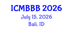 International Conference on Molecular Biology, Biochemistry and Biotechnology (ICMBBB) July 15, 2026 - Bali, Indonesia
