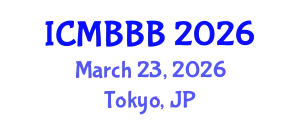 International Conference on Molecular Biology, Biochemistry and Biotechnology (ICMBBB) March 23, 2026 - Tokyo, Japan