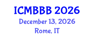 International Conference on Molecular Biology, Biochemistry and Biotechnology (ICMBBB) December 13, 2026 - Rome, Italy