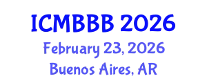 International Conference on Molecular Biology, Biochemistry and Biotechnology (ICMBBB) February 23, 2026 - Buenos Aires, Argentina