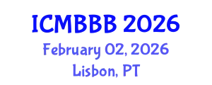 International Conference on Molecular Biology, Biochemistry and Biotechnology (ICMBBB) February 02, 2026 - Lisbon, Portugal