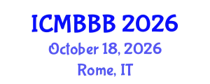 International Conference on Molecular Biology, Biochemistry and Biotechnology (ICMBBB) October 18, 2026 - Rome, Italy
