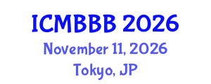 International Conference on Molecular Biology, Biochemistry and Biotechnology (ICMBBB) November 11, 2026 - Tokyo, Japan