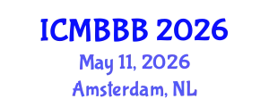International Conference on Molecular Biology, Biochemistry and Biotechnology (ICMBBB) May 11, 2026 - Amsterdam, Netherlands