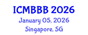 International Conference on Molecular Biology, Biochemistry and Biotechnology (ICMBBB) January 05, 2026 - Singapore, Singapore