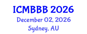 International Conference on Molecular Biology, Biochemistry and Biotechnology (ICMBBB) December 02, 2026 - Sydney, Australia