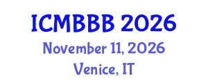 International Conference on Molecular Biology, Biochemistry and Biotechnology (ICMBBB) November 11, 2026 - Venice, Italy