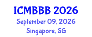 International Conference on Molecular Biology, Biochemistry and Biotechnology (ICMBBB) September 09, 2026 - Singapore, Singapore