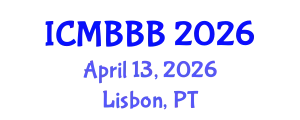 International Conference on Molecular Biology, Biochemistry and Biotechnology (ICMBBB) April 13, 2026 - Lisbon, Portugal