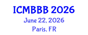 International Conference on Molecular Biology, Biochemistry and Biotechnology (ICMBBB) June 22, 2026 - Paris, France