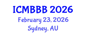 International Conference on Molecular Biology, Biochemistry and Biotechnology (ICMBBB) February 23, 2026 - Sydney, Australia