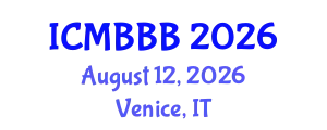 International Conference on Molecular Biology, Biochemistry and Biotechnology (ICMBBB) August 12, 2026 - Venice, Italy