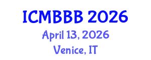International Conference on Molecular Biology, Biochemistry and Biotechnology (ICMBBB) April 13, 2026 - Venice, Italy