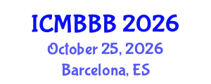 International Conference on Molecular Biology, Biochemistry and Biotechnology (ICMBBB) October 25, 2026 - Barcelona, Spain
