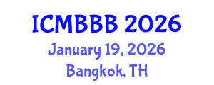 International Conference on Molecular Biology, Biochemistry and Biotechnology (ICMBBB) January 19, 2026 - Bangkok, Thailand