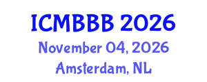 International Conference on Molecular Biology, Biochemistry and Biotechnology (ICMBBB) November 04, 2026 - Amsterdam, Netherlands
