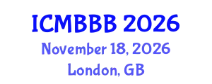 International Conference on Molecular Biology, Biochemistry and Biotechnology (ICMBBB) November 18, 2026 - London, United Kingdom