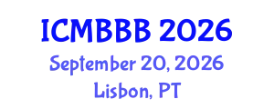 International Conference on Molecular Biology, Biochemistry and Biotechnology (ICMBBB) September 20, 2026 - Lisbon, Portugal