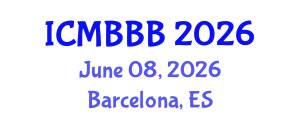 International Conference on Molecular Biology, Biochemistry and Biotechnology (ICMBBB) June 08, 2026 - Barcelona, Spain