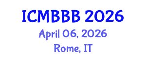 International Conference on Molecular Biology, Biochemistry and Biotechnology (ICMBBB) April 06, 2026 - Rome, Italy