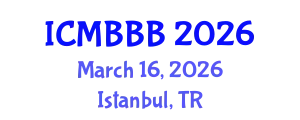 International Conference on Molecular Biology, Biochemistry and Biotechnology (ICMBBB) March 16, 2026 - Istanbul, Turkey