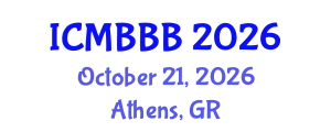 International Conference on Molecular Biology, Biochemistry and Biotechnology (ICMBBB) October 21, 2026 - Athens, Greece