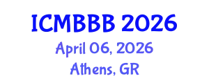 International Conference on Molecular Biology, Biochemistry and Biotechnology (ICMBBB) April 06, 2026 - Athens, Greece