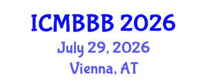 International Conference on Molecular Biology, Biochemistry and Biotechnology (ICMBBB) July 29, 2026 - Vienna, Austria