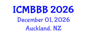 International Conference on Molecular Biology, Biochemistry and Biotechnology (ICMBBB) December 01, 2026 - Auckland, New Zealand