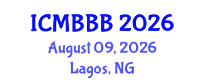 International Conference on Molecular Biology, Biochemistry and Biotechnology (ICMBBB) August 09, 2026 - Lagos, Nigeria