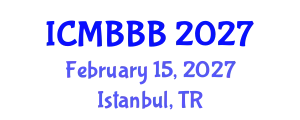 International Conference on Molecular Biology, Biochemistry and Biotechnology (ICMBBB) February 15, 2027 - Istanbul, Turkey