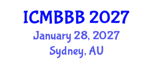 International Conference on Molecular Biology, Biochemistry and Biotechnology (ICMBBB) January 28, 2027 - Sydney, Australia