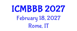 International Conference on Molecular Biology, Biochemistry and Biotechnology (ICMBBB) February 18, 2027 - Rome, Italy