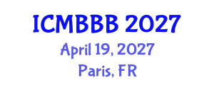 International Conference on Molecular Biology, Biochemistry and Biotechnology (ICMBBB) April 19, 2027 - Paris, France