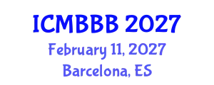 International Conference on Molecular Biology, Biochemistry and Biotechnology (ICMBBB) February 11, 2027 - Barcelona, Spain