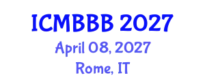 International Conference on Molecular Biology, Biochemistry and Biotechnology (ICMBBB) April 08, 2027 - Rome, Italy