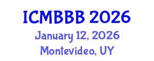 International Conference on Molecular Biology, Biochemistry and Biotechnology (ICMBBB) January 12, 2026 - Montevideo, Uruguay