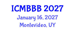 International Conference on Molecular Biology, Biochemistry and Biotechnology (ICMBBB) January 16, 2027 - Montevideo, Uruguay