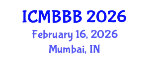 International Conference on Molecular Biology, Biochemistry and Biotechnology (ICMBBB) February 16, 2026 - Mumbai, India
