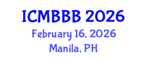 International Conference on Molecular Biology, Biochemistry and Biotechnology (ICMBBB) February 16, 2026 - Manila, Philippines