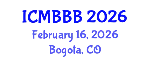 International Conference on Molecular Biology, Biochemistry and Biotechnology (ICMBBB) February 16, 2026 - Bogota, Colombia