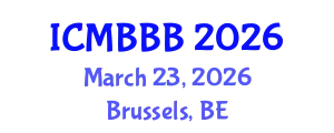 International Conference on Molecular Biology, Biochemistry and Biotechnology (ICMBBB) March 23, 2026 - Brussels, Belgium