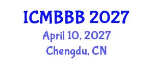 International Conference on Molecular Biology, Biochemistry and Biotechnology (ICMBBB) April 10, 2027 - Chengdu, China