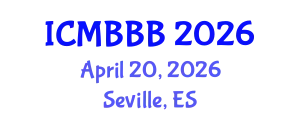 International Conference on Molecular Biology, Biochemistry and Biotechnology (ICMBBB) April 20, 2026 - Seville, Spain