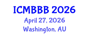 International Conference on Molecular Biology, Biochemistry and Biotechnology (ICMBBB) April 27, 2026 - Washington, Australia