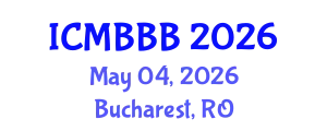 International Conference on Molecular Biology, Biochemistry and Biotechnology (ICMBBB) May 04, 2026 - Bucharest, Romania