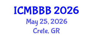 International Conference on Molecular Biology, Biochemistry and Biotechnology (ICMBBB) May 25, 2026 - Crete, Greece