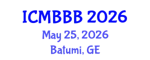 International Conference on Molecular Biology, Biochemistry and Biotechnology (ICMBBB) May 25, 2026 - Batumi, Georgia
