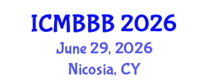 International Conference on Molecular Biology, Biochemistry and Biotechnology (ICMBBB) June 29, 2026 - Nicosia, Cyprus