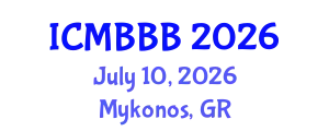 International Conference on Molecular Biology, Biochemistry and Biotechnology (ICMBBB) July 10, 2026 - Mykonos, Greece